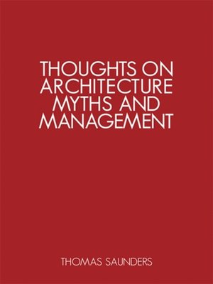 cover image of Thoughts on Architecture, Myths and Management